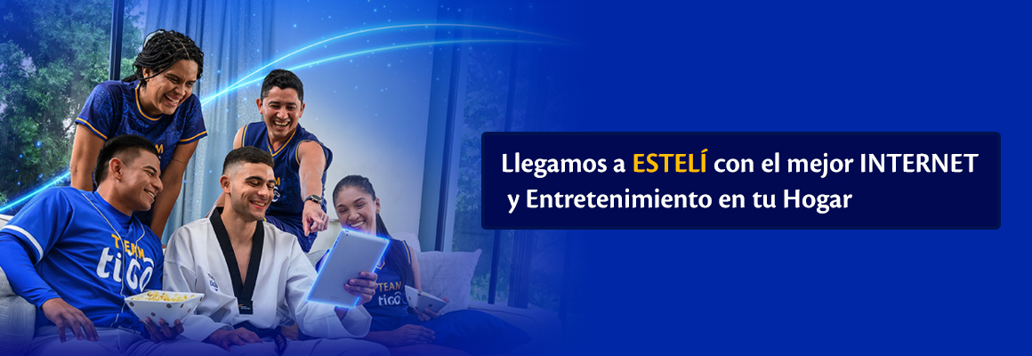 Llegamos a Estelí con el Mejor Internet del País - Tigo Nicaragua
