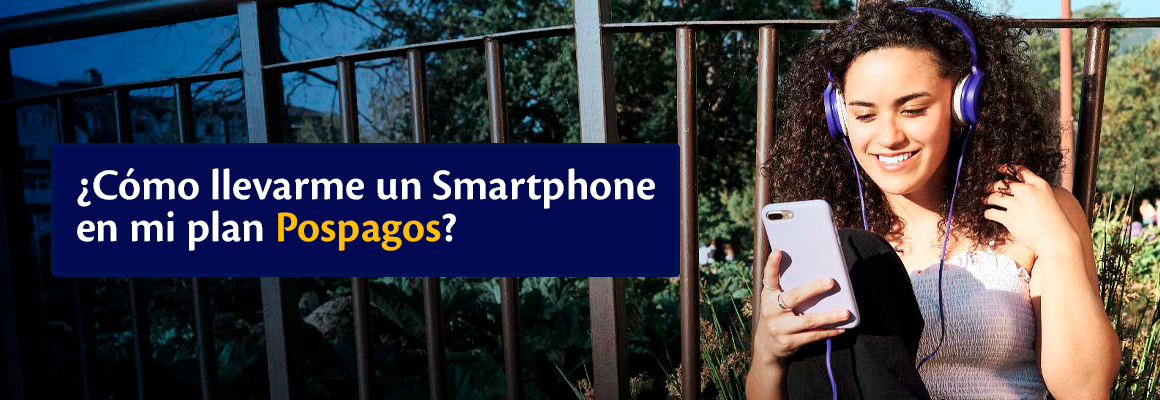 ¿Cómo puedo llevarme un smartphone en mi plan pospago? - Tigo Nicaragua